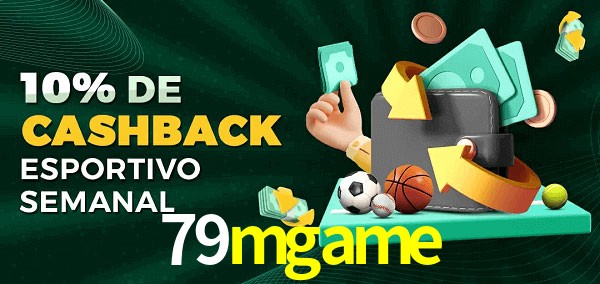 10% de bônus de cashback na 79mgame